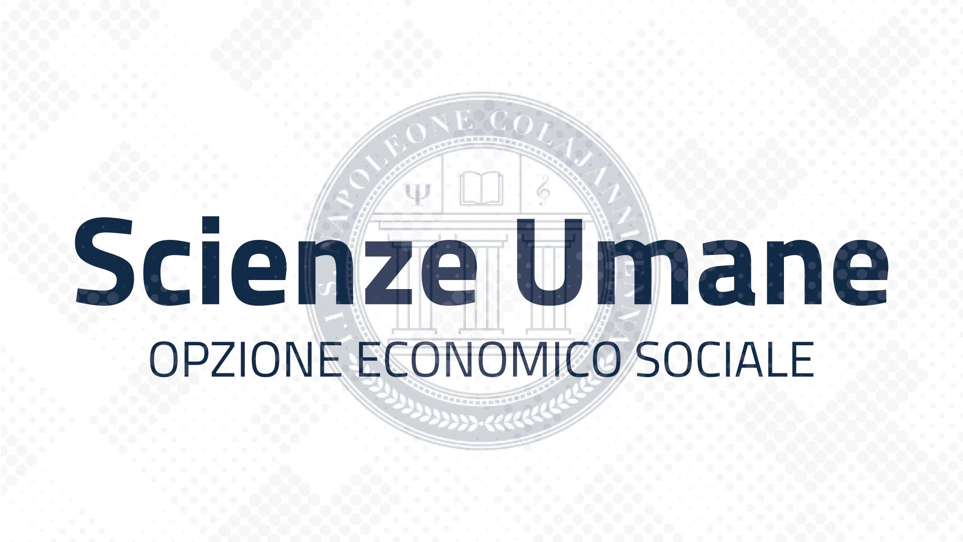 Liceo Scienze Umane - Opzione Economico-Sociale
