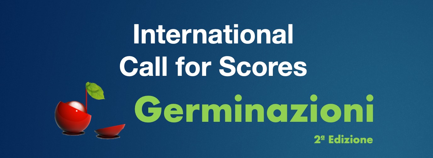 International Call for Score Germinazioni seconda Edizione